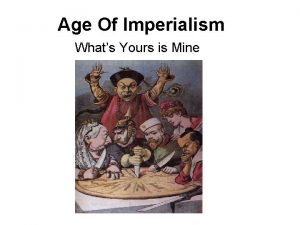 Age Of Imperialism Whats Yours is Mine British