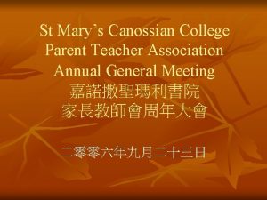 St Marys Canossian College Parent Teacher Association Annual