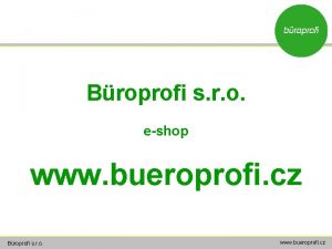 Broprofi s r o eshop www bueroprofi cz