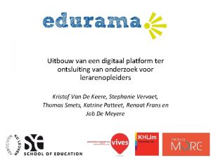 Uitbouw van een digitaal platform ter ontsluiting van