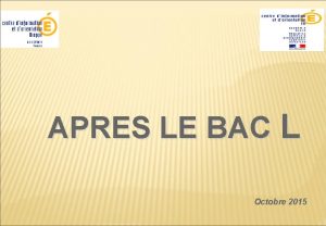 APRES LE BAC L Octobre 2015 Aprs le