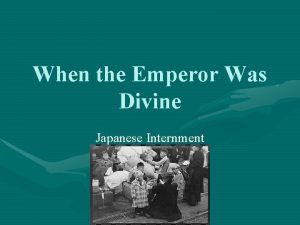 When the Emperor Was Divine Japanese Internment Pearl