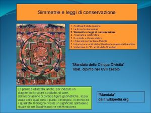 Simmetrie e leggi di conservazione 1 Costituenti della