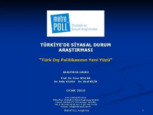 TRKYEDE SYASAL DURUM ARATIRMASI Trk D Politikasnn Yeni