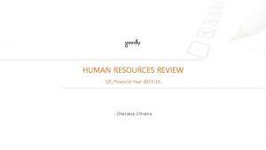 HUMAN RESOURCES REVIEW Q 3 Financial Year 2015