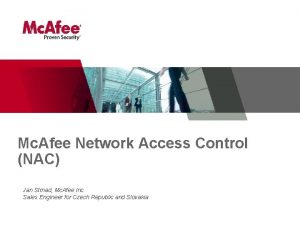 Mc Afee Network Access Control NAC Jan Strnad