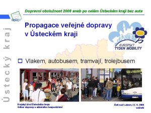 steck kraj Dopravn obslunost 2008 aneb po celm