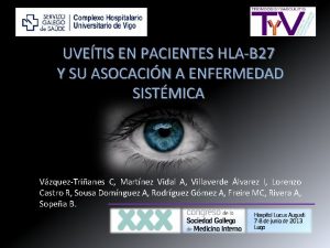 UVETIS EN PACIENTES HLAB 27 Y SU ASOCACIN