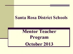 Santa Rosa District Schools Mentor Teacher Program October