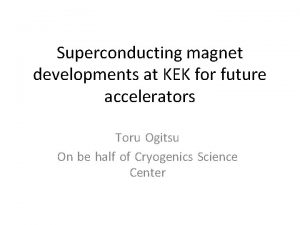 Superconducting magnet developments at KEK for future accelerators