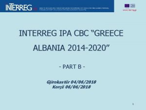 INTERREG IPA CBC GREECE ALBANIA 2014 2020 PART