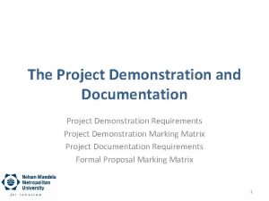 The Project Demonstration and Documentation Project Demonstration Requirements