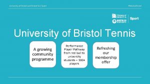University of Bristol and Bristol SU Sport We