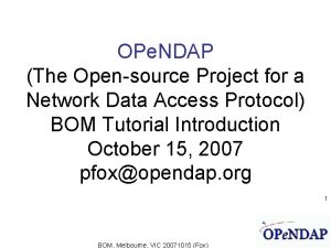 OPe NDAP The Opensource Project for a Network