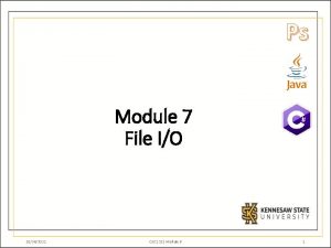 Ps Module 7 File IO 10242021 CSE 1321