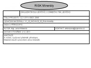 RISK Minerly ZKLADN KOLA JEVKO U ZMEKU 784