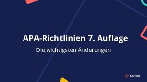 APARichtlinien 7 Auflage Die wichtigsten nderungen APARichtlinien 6