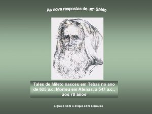 Tales de Mileto nasceu em Tebas no ano