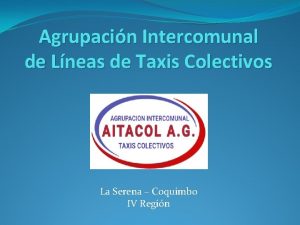 Agrupacin Intercomunal de Lneas de Taxis Colectivos La