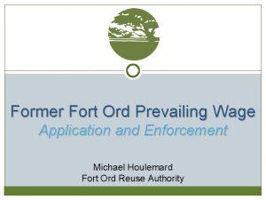 Former Fort Ord Prevailing Wage Application and Enforcement