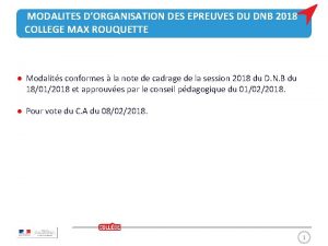 MODALITES DORGANISATION DES EPREUVES DU DNB 2018 COLLEGE