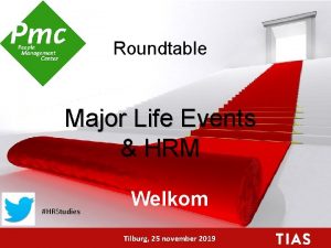 Roundtable Major Life Events HRM HRStudies Welkom Tilburg