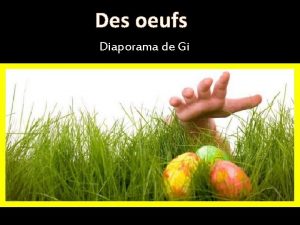 Des oeufs Diaporama de Gi Oeufs de Pques