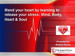 Mend your heart by learning to release your
