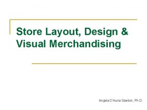 Store Layout Design Visual Merchandising Angela DAuria Stanton