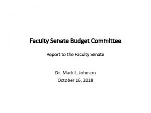 Faculty Senate Budget Committee Report to the Faculty
