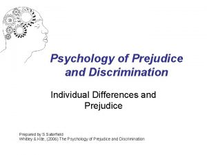 Psychology of Prejudice and Discrimination Individual Differences and