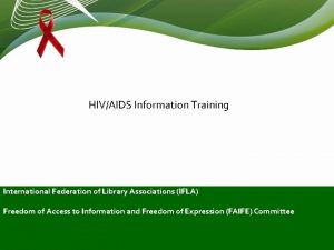 HIVAIDS Information Training International Federation of Library Associations