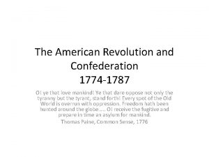 The American Revolution and Confederation 1774 1787 O