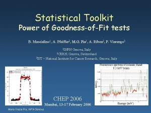 Statistical Toolkit Power of GoodnessofFit tests B Mascialino