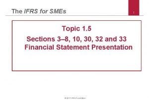 The IFRS for SMEs Topic 1 5 Sections