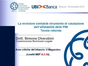 Brescia 26 novembre 2018 La revisione contabile strumento