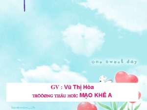 GV V Th Ha TRNG TIEU HOC MO