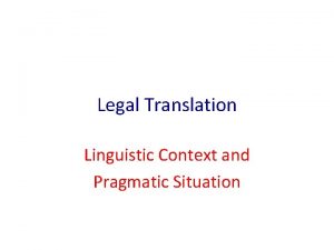 Legal Translation Linguistic Context and Pragmatic Situation Faith