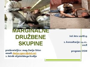 MARGINALNE DRUBENE SKUPINE predavateljica mag Darija Orion email