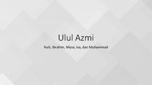 Ulul Azmi Nuh Ibrahim Musa Isa dan Muhammad