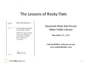 The Lessons of Rocky Flats Savannah River Site