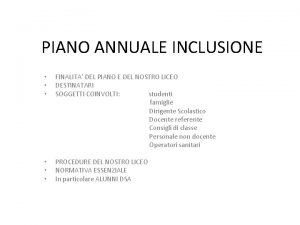 PIANO ANNUALE INCLUSIONE FINALITA DEL PIANO E DEL