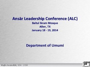 Ansr Leadership Conference ALC Baitul Ikram Mosque Allen