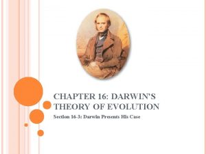 CHAPTER 16 DARWINS THEORY OF EVOLUTION Section 16