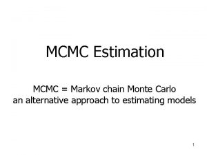 MCMC Estimation MCMC Markov chain Monte Carlo an