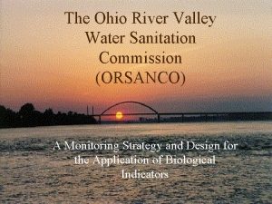 The Ohio River Valley Water Sanitation Commission ORSANCO
