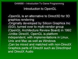 GAM 666 Introduction To Game Programming Introduction to