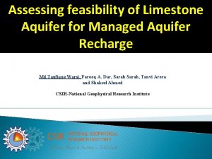 Assessing feasibility of Limestone Aquifer for Managed Aquifer