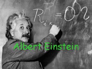 Albert Einstein Gliederung Mensch Lebensdaten Familie Aufenthaltsorte Charakter