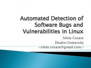 Automated Detection of Software Bugs and Vulnerabilities in